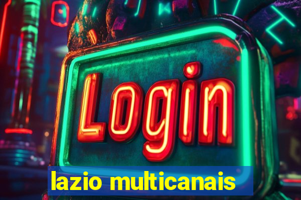 lazio multicanais